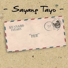 Kennard Faraon - Sayang Tayo (ORIGINAL)