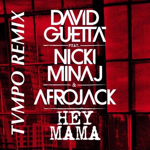 Stream David Guetta X Nicki Minaj X Afrojack- Hey Mama (TVMPO Jersey Club  Remix) by TVMPO | Listen online for free on SoundCloud