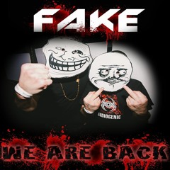 FAKE (Darktek & Mimaniac) - WE ARE BACK