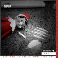 AL-DOE x JIM JONES x TRAV - "A BRONX TALE"