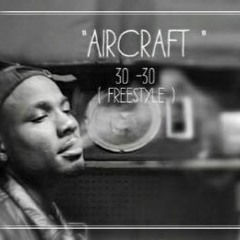AirCraft 30 - 30 (freestyle)