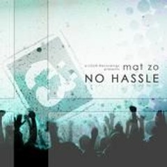 Mat Zo - No Hassle