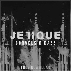 Corvels & DAZZ - Jetique (Original Mix) FREE DOWNLOAD