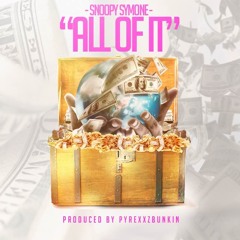All Of It prod by PyrexxzBunkin
