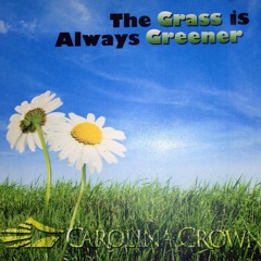 Carolina Crown 2009 The Grass Is Always Greener