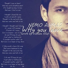 WHY YOU LEAVE >NEMO AHMAD