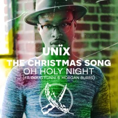 Unix - The Christmas Song/Oh Holy Night