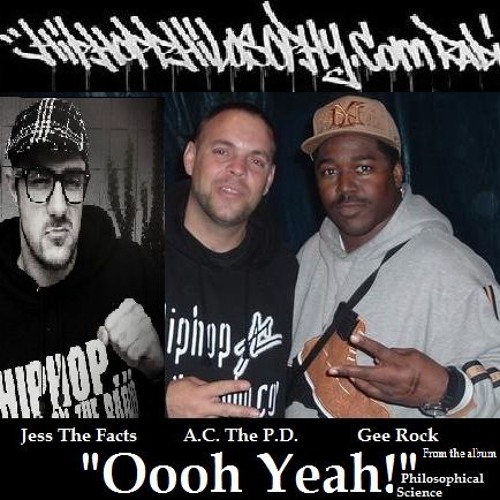 AC The PD and Jess The Facts ft. Gee Rock - Ooooh Yeah!