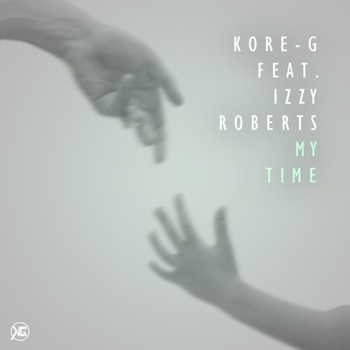 Kore-G - My Time (feat. Izzy Roberts) [RMX Stems Available]