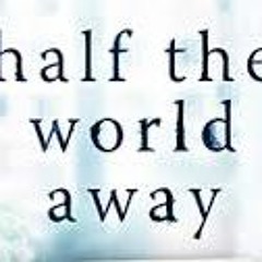 HalftheWorldAway