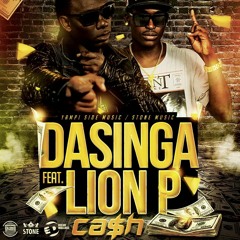 DASINGA - CASH ft. LION P ( DEC 2015 )
