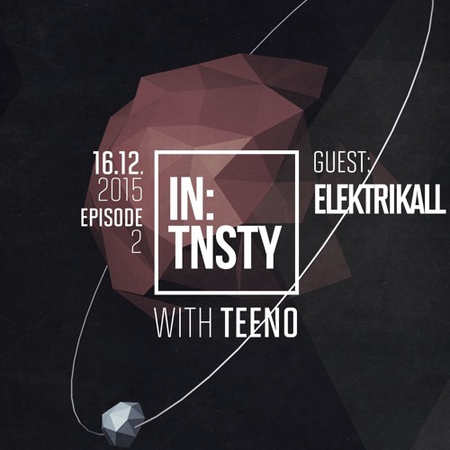IN:TNSTY | Episode 2 : Teeno