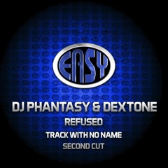 Phantasy & Dextone - Second Cut [Out Now]