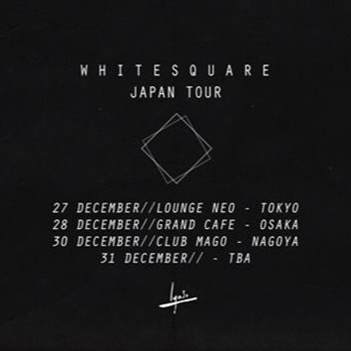 Whitesquare - Japan Tour Mix [Japanese records only] - FREE D/L