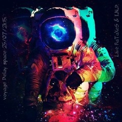 Live RaTaXeS & I.N.D - voyage Delay space 25/07/2k15