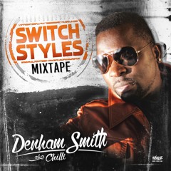 Denham Smith "Switch Styles" Full Mixtape Link