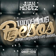 Todos Los Besos - Sergio Contreras ft Jashel (Extended Edit Yann Mendes Dj 2K15)