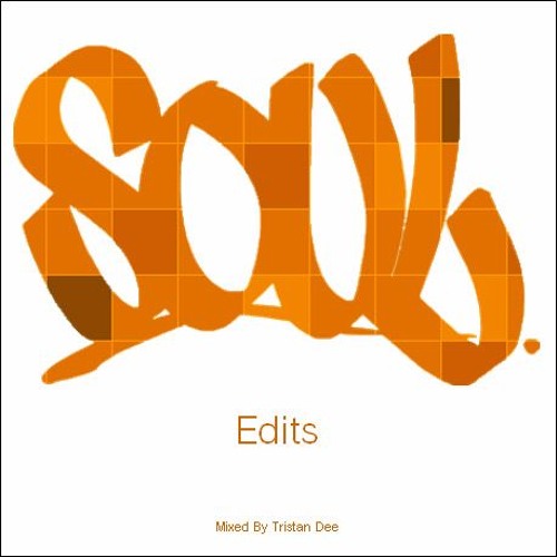 S O U L (Edits Mixtape)
