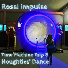 Time Machine Trip 8 - Noughties' Dance
