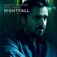 Sascha Braemer Feat. Hrrsn - Nightfall (Midas 104 Remix)