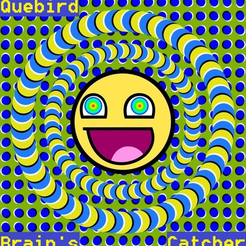 Quebird - Brain Catcher (Long Version)