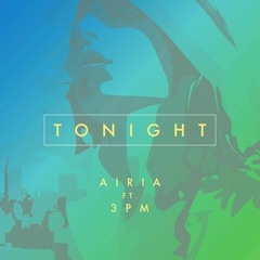 Tonight- Airia (House Tunes X Release)