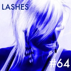 Lashes Podcast #64 Nov with Live Youtube Mix