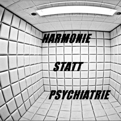 SykoDad LiVe - Harmonie Statt Psychiatrie