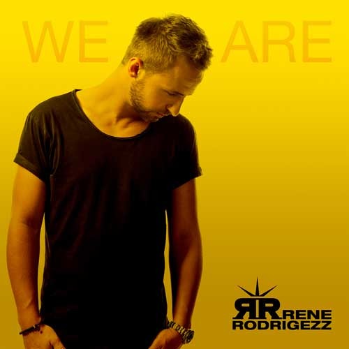 Rene Rodrigezz - We Are - Album(Minimix)