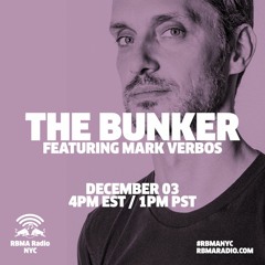 The Bunker on RBMA Radio: Mark Verbos 12/03/2015