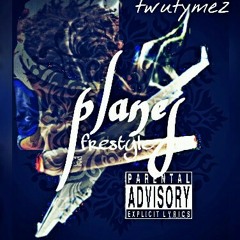 Planes frestyle(twutymez)prod.Ozthegod