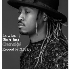 Rich $ex Remake (Reprod By N.Price)