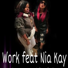 Work feat Nia Kay