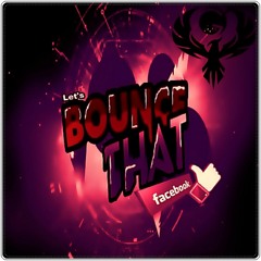 Let's Bounce That ( mix )➜ ↻ Hit Repost ↻ If you dig it! ↻❤