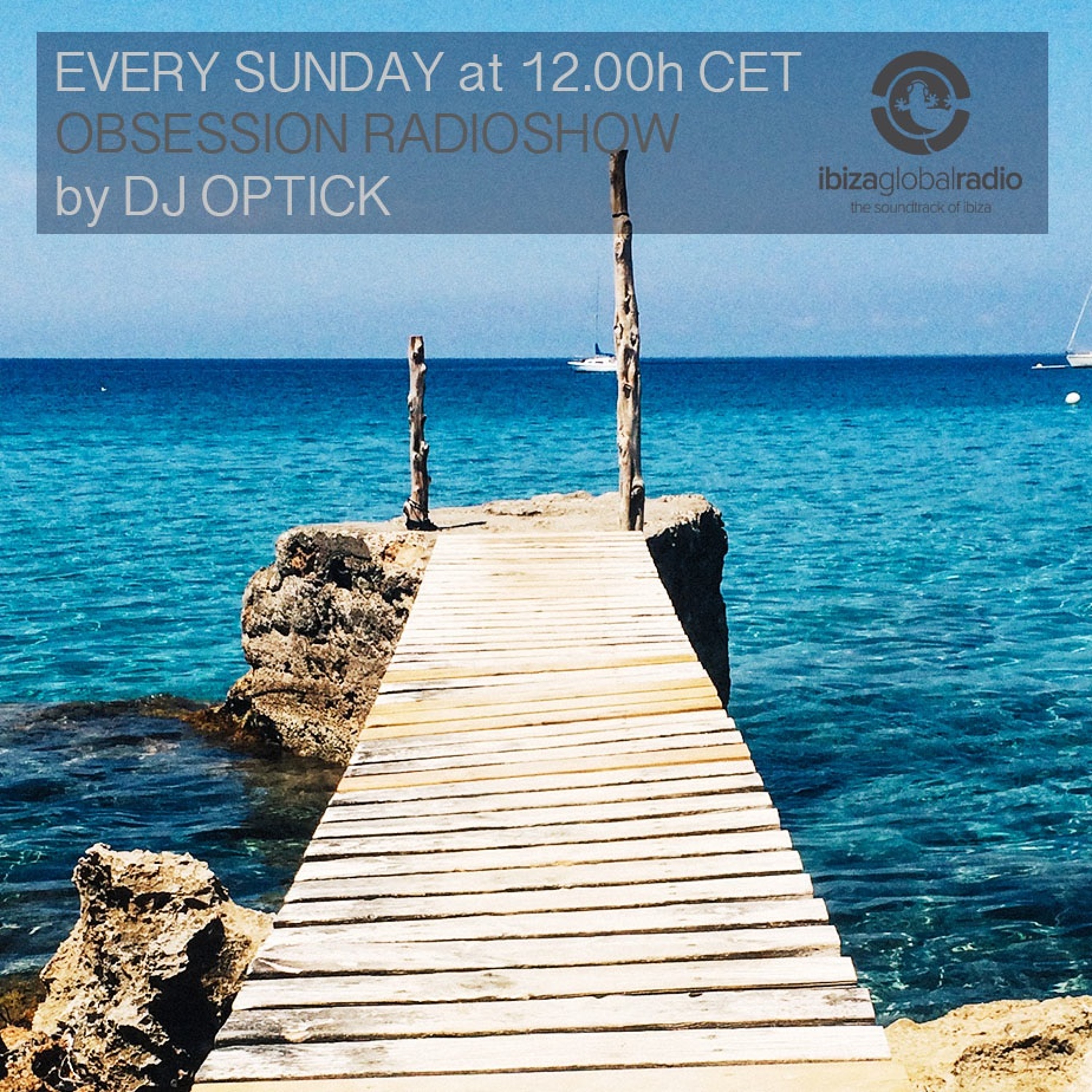 Dj Optick - Obsession - Ibiza Global Radio