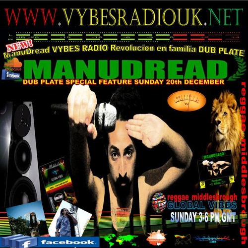 ManuDread VYBES RADIO Revolucion En Familia DUB PLATE