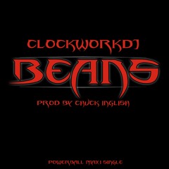 Beans {Made By Chuck Inglish}  ( Dirty)