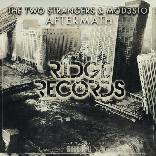 The Two Strangers & Mod3sto - Aftermath [Ridge Records]