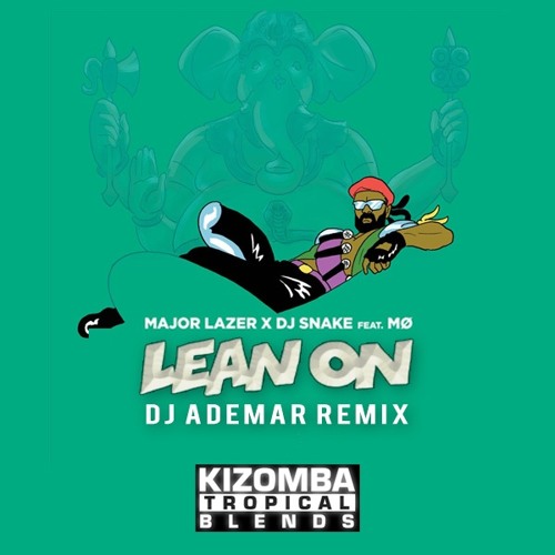 Major Lazer & Dj Snake - Lean On (DJ ADEMAR REMIX)