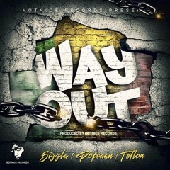 POPCAAN FT SIZZLA & TEFLON - WAY OUT (December 2015)