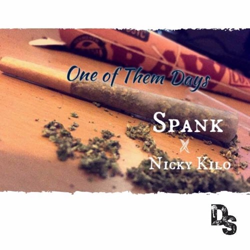 Spank - One Of Them Days Feat. Nicky Kilo