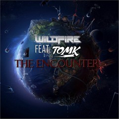 The Encounter Ft. TOMK (Original Mix)
