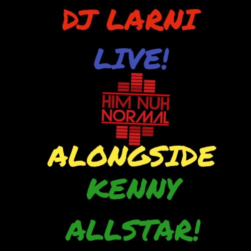 DJ Larni Live Alongside Kenny Allstar