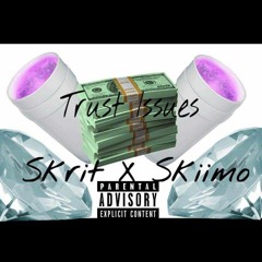 "Trust Issues" Skrit x Skiimo Prod. JRedd
