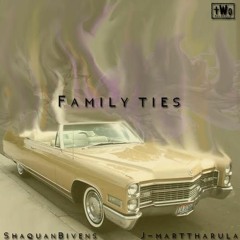 Shaquan Bivens feat. J-MartThaRula x Family Ties produced by LukeWhite