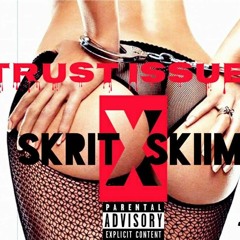 Skiimo X Skrit "Trust Issues"