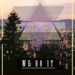 We Do It (Prod. by Psycho)