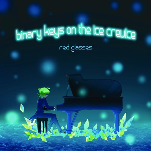 binary keys on the ice creviceクロスフェードデモ