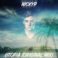 Nickyp - Utopia (House Tunes X Release)