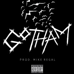Gotham Feat. CDS & Mozaic (Prod. Mike Regal)